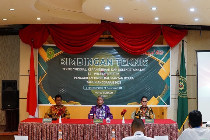 BIMBINGAN TEKNIS KEPANITERAAN DAN KESEKRETARIATAN SE-WILAYAH HUKUM PENGADILAN TINGGI KALIMANTAN UTARA TA 2023