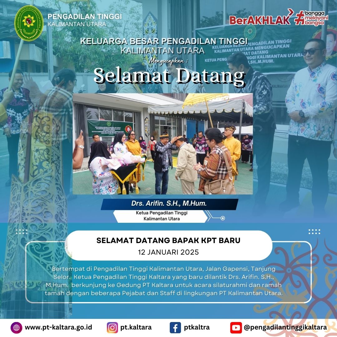 KETUA PENGADILAN TINGGI KALTARA YANG BARU DILANTIK DRS. ARIFIN. S.H., M.HUM. BERKUNJUNG KE GEDUNG PT KALTARA